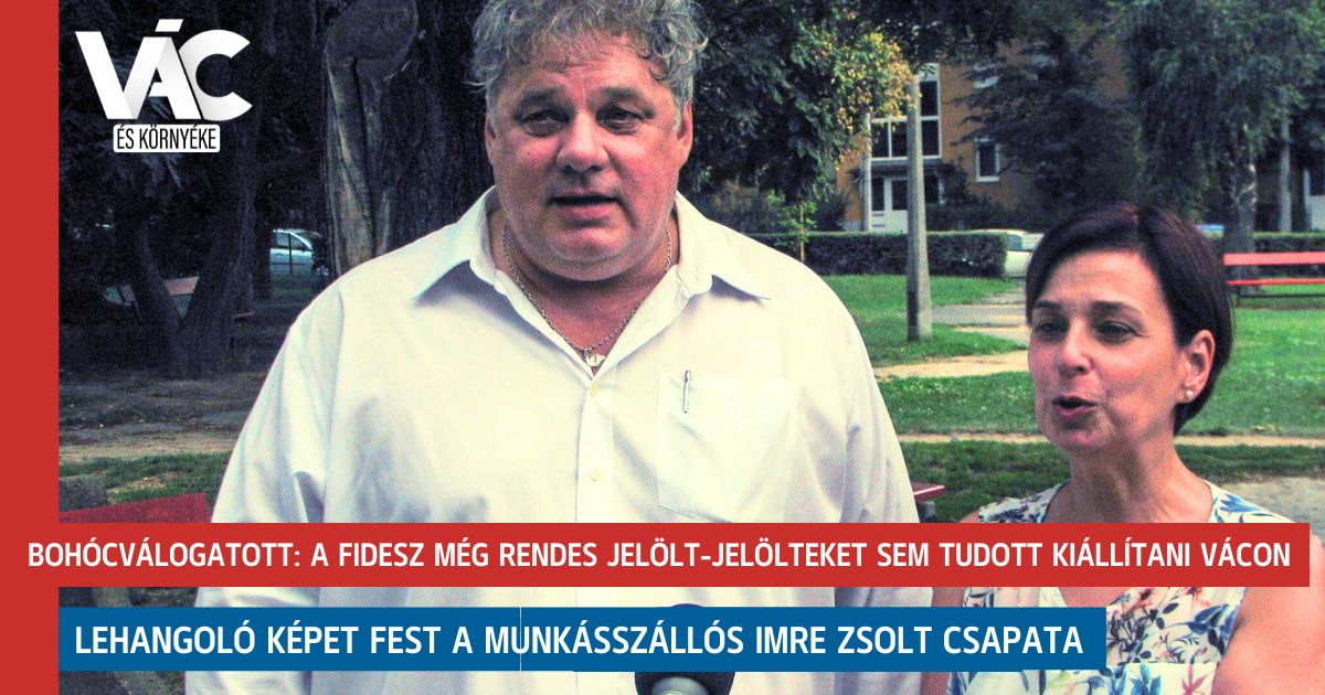 Bohócválogatott a Fidesz még rendes jelölt jelölteket sem tudott